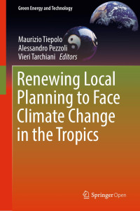 Maurizio Tiepolo & Alessandro Pezzoli & Vieri Tarchiani — Renewing Local Planning to Face Climate Change in the Tropics