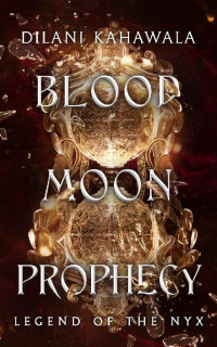 Dilani Kahawala — Blood Moon Prophecy