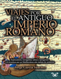 Jorge García Sánchez — Viajes por el Antiguo Imperio Romano