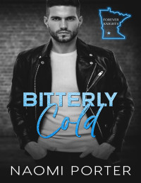 Naomi Porter — Bitterly Cold: A Small Town Biker Romance