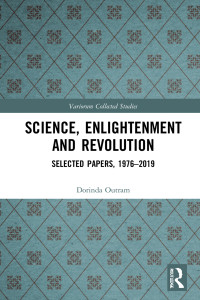 Dorinda Outram — Science, Enlightenment and Revolution; Selected Papers, 1976–2019