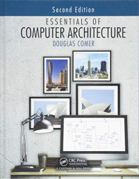 Douglas Comer — Essentials of Computer Architecture