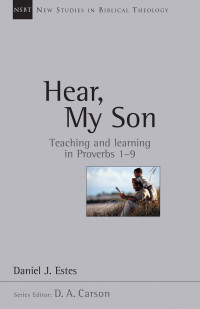 Daniel J. Estes; — Hear, My Son