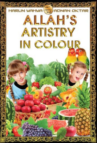 Adnan Oktar - Harun Yahya — Allah's Artistry In Colour