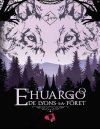 Júpiter Escritora — El Huargo de Lyons-La-Fôret (Spanish Edition)