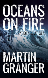 Martin Granger — Oceans on Fire