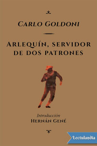 Carlo Goldoni — Arlequín, servidor de dos patrones