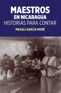 Garcia More Magali — Maestros En Nicaragua