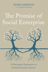 Mark Sampson; — The Promise of Social Enterprise