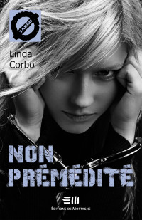 Linda Corbo — Non prémédité