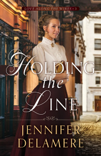 Jennifer Delamere — Holding The Line (Love Along The Wires)