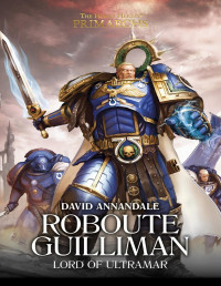 David Annandale — Roboute Guilliman: Lord of Ultramar