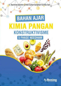 A. Rachman Ibrahim, Andi Suharman, Diah Kartika Sari — Kimia Pangan Konstruktivisme 5 Fhase Needham: Bahan Ajar