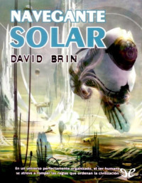 David Brin — NAVEGANTE SOLAR