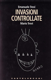 Trevi, Mario - Trevi, Emanuele — Invasioni controllate