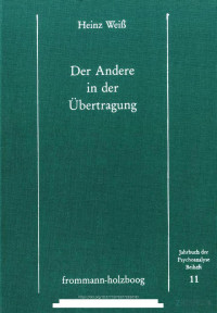 Heinz Weiss — Der Andere in der Übertragung