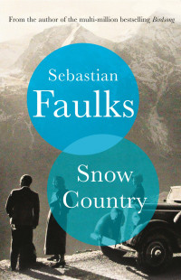 Sebastian Faulks — Snow Country
