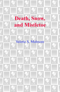 Valerie S. Malmont — Death, Snow, and Mistletoe