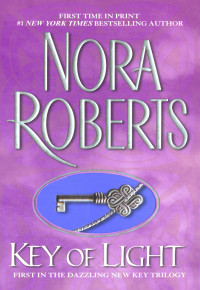 Nora Roberts — Key Of Light