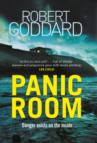 Robert Goddard — Panic Room