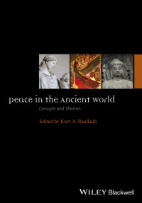 Kurt A. Raaflaub — Peace in the Ancient World