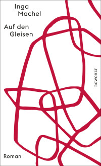 Inga Machel — Auf den Gleisen