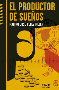 Marino José Pérez Meler — El productor de sueños