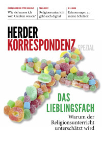 © Verlag Herder GmbH — Das Lieblingsfach. Warum der Religionsunterricht unterschätzt wird