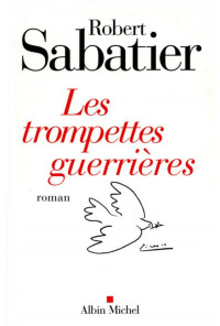 Sabatier, Robert — Les trompettes guerrières