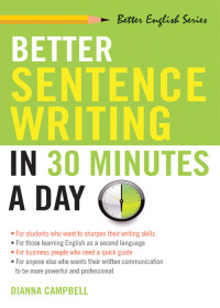 Dianna Campbell — Better Sentence-Writing In 30 Minutes a Day