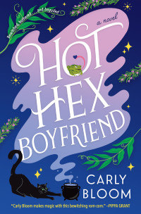 Carly Bloom — Hot Hex Boyfriend