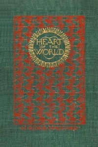 Henry Rider Haggard — Heart of the World