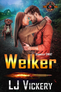 LJ VIckery — Welker (Downeast SWAT Book 7)