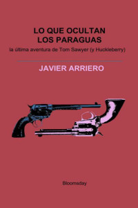 Javier Arriero — Lo que ocultan los paraguas