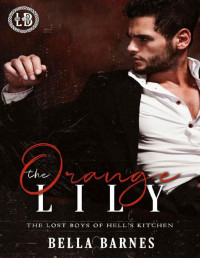 Bella Barnes — The Orange Lily: The Lost Boys of Hell's Kitchen