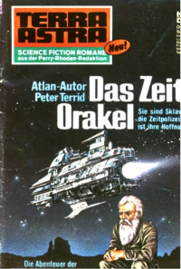 Terrid, Peter — [Terra Astra 366] • Das Zeit-Orakel