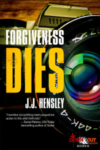 J J Hensley — Forgiveness Dies