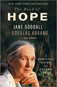 Jane Goodall, Douglas Abrams — The Book of Hope
