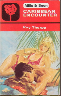Kay Thorpe — Caribbean Encounter