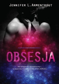 Jennifer L. Armentrout — Obsesja