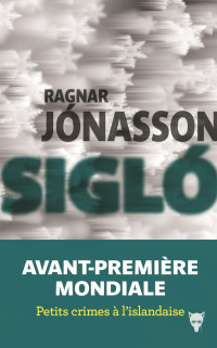 Ragnar Jónasson — Siglo