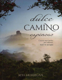 Rita Morrigan — Dulce Camino Espinoso