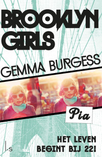 Burgess — Brooklyn Girls – Pia