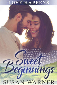 Susan Warner — Sweet Beginnings: A Small Town Sweet Romance