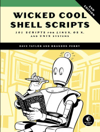 Dave Taylor & Brandon Perry — Wicked Cool Shell Scripts