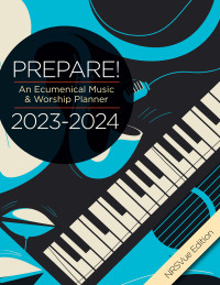 Bone, David L.;Scifres, Mary; — Prepare! 2023-2024 NRSVue Edition: An Ecumenical Music & Worship Planner