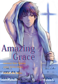 Mariko Hihara — Amazing Grace: Yaoi Novel