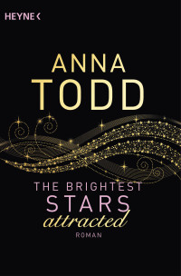 Todd, Anna — The Brightest Stars attracted