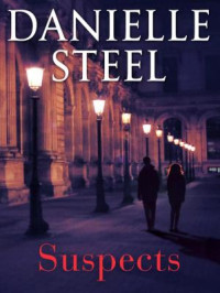 Danielle Steele — Suspects