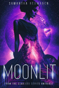 Samantha Heuwagen — Moonlit: A Sci-Fi Alien Romance
